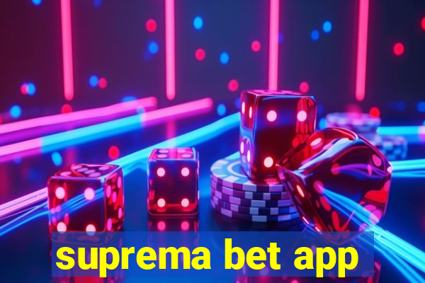 suprema bet app